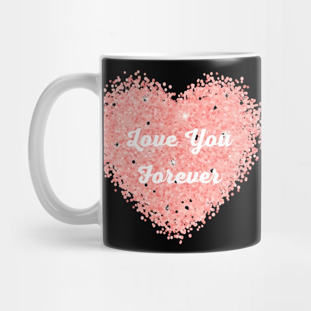 Valentines Day: Love You Forever Heart by Sanu Designs